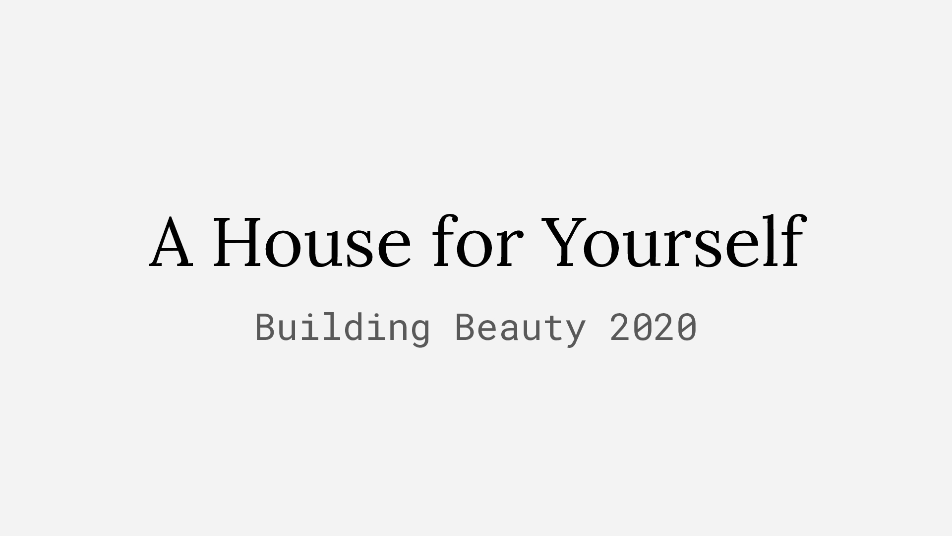 A house for yourself presentation