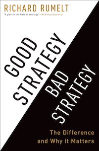 Book Cover of Good Strategy / Bad Strategy