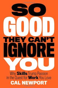 Book Cover of So Good They Can't Ignore You